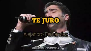 Watch Alejandro Fernandez Te Juro video