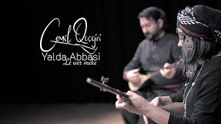 Cemil Qocgiri & Yalda Abbasi - Lê Wer Meke
