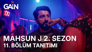Mahsun J 2. Sezon 11. Bölüm Tanıtımı 17 Ekimde Gai̇nde
