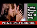 Aashiq Banaya Apne Hot Song Full HD 1080P