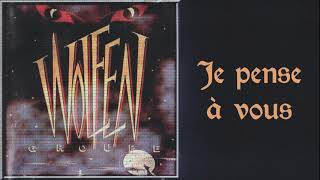 Wolfen - Je Pense À Vous