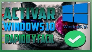 ACTIVAR WINDOWS 10 PARA SIEMPRE (CUALQUIER VERSION)(2019) | MundoTech