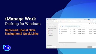 New Open And Save Experience Imanage Work Desktop For Windows