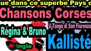 Chansons Corses Régina & Bruno - Single U Tango Di San Fiurenzu - Kallisté Olivi