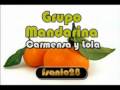 Grupo Mandarina - Carmensa y Lola