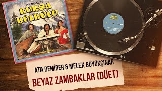 Ata Demirer & Melek Büyükçınar - Beyaz Zambaklar Düet ( Audio )