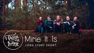 Mirie It Is Official Video Twigs & Twine