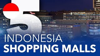 TOP 5 - Shopping Malls in Indonesia