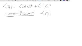 Quantum States, Bras And Kets