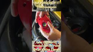 Tarett Engineering Monoball Camber Plates. 1969 Porsche 911T. The Canary Files.