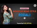 SUPERHIT NONSTOP BEND STYLE ADIVASI RODALI SONG||DJ RK OFFICIAL