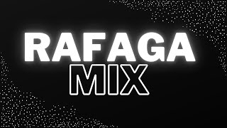 RAFAGA MIX - CUMBIA BAILABLE