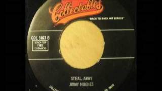 Watch Jimmy Hughes Steal Away video