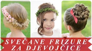 Lijepe Svečane Frizure Za Djevojčice 2018