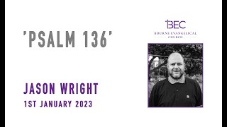 BED - Jason Wright - Psalm 136