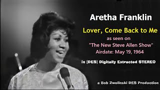 Watch Aretha Franklin Lover Come Back To Me video