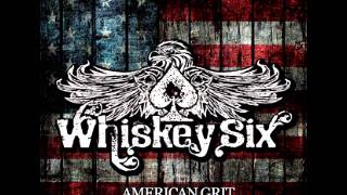 Watch Whiskey Six Your Disease video