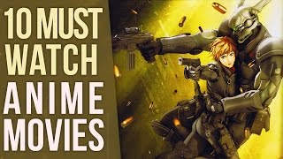 10 Must Watch Anime Movies