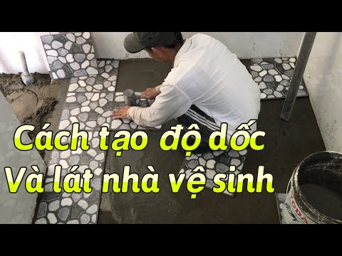 cách tạo độ dốc và lát nền nhà vệ sinh/how to pave the toilet/Quân Xây Dựng