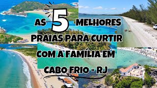 As 5 Melhores Praias Para Curtir Com A Família Em Cabo Frio-Rj