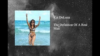 Watch Kat Deluna The Definition Of A Real Man video
