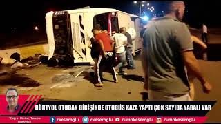Dörtyolda Otobüs Kasasinda Cok Sayida Yarali Var.