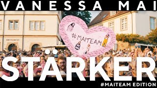 Vanessa Mai - Stärker (#Maiteam Edition)