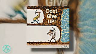 D1Trk - Dont Give Up