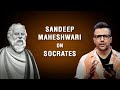Sandeep Maheshwari on Socrates | Hindi