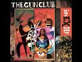 THE GUN CLUB - IN EXILE [1992] FULL ALBUM [HQ]