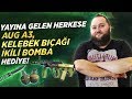 ÇILGIN YAYIN! HERKESE AUG A3, İKİLİ BOMBA ve KELEBEK BIÇAĞI! ÇILGIN YAYIN! HERKESE AUG A3, İKİLİ BOMBA ve KELEBEK BIÇAĞI!