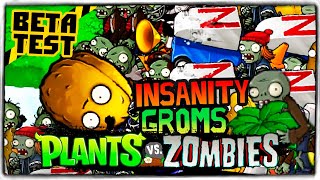 Безумный Pvz Громс! 🔥 Тестим Новый Мод От Nats! ◉ Plants Vs. Zombies Insanity Groms [Beta Test] 6.30