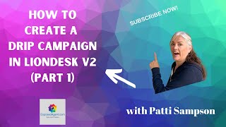 How To Create A Drip Campaign In Liondesk V2 - Part 1
