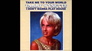 Watch Tammy Wynette Take Me To Your World video