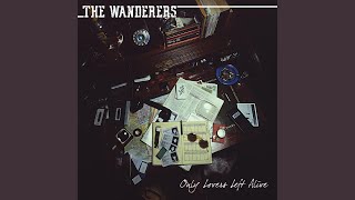 Watch Wanderers Cant Take You Anymore video
