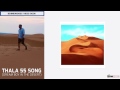 Thala 55 Song - Dream Boy in Desert -  BW Video Book