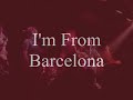 I'm From Barcelona: 'Chicken Pox'