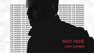 Watch Cody Carnes Wait Here video