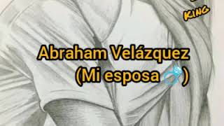 Watch Abraham Velazquez Mi Esposa video