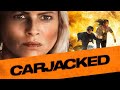 Carjacked | Full Movie | Thriller | Maria Bello, Stephen Dorff