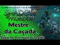 Middle Earth Shadow of Mordor: Todos os Desafios de Caçada ("Mestre da Caçada" - Guia)