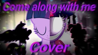 FNF|Come Along With Me but Twilight and Pinkie Pie sing it|Cover