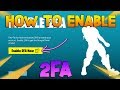 How to enable 2FA Fortnite 2019 ! ( How to get 2FA)