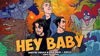 Dimitri Vegas & Like Mike Vs Diplo Ft. Deb'S Daughter - Hey Baby