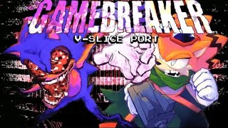 Fnf Gamebreaker V-Slice Port Mobilepc