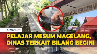 Geger  Mesum Pelajar SMP Magelang, Dinas Pendidikan Sayangkan Hal Ini