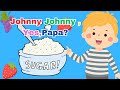 Johny Johny Yes Papa | M & D fun zone | Fun Nursery Rhyme for Kids |