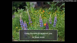 Gong Bath for June 2022