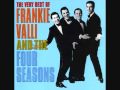 Rag Doll- Frankie Valli and the Four Seasons