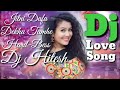 Jitni dafa dekhu tumhe full vibrate new Hindi song dj remix love song